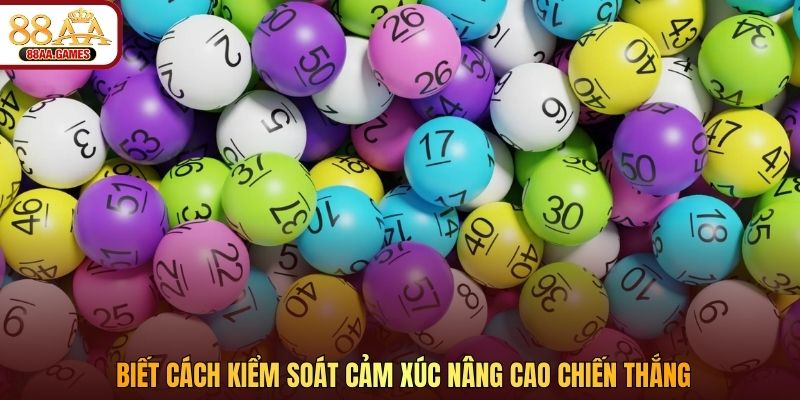 Biết cách kiểm soát cảm xúc nâng cao chiến thắng