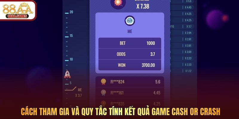 Cách tham gia và quy tắc tính kết quả game Cash Or Crash