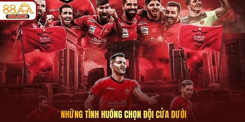 Những tình huống chọn đội cửa dưới