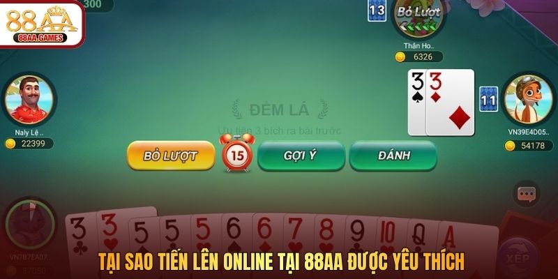 Tại sao Tiến Lên Online tại 88AA được yêu thích